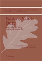 Christophe J Preston, Christopher J Preston, Ouderkirk, Ouderkirk, Wayne Ouderkirk, Christopher J. Preston - Nature, Value, Duty