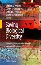 Robert A. Askins, Glen D Dreyer, Glenn D Dreyer, Glenn D. Dreyer, Gerald R Visgilio et al, Gerald R. Visgilio... - Saving Biological Diversity