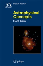 Martin Harwit - Astrophysical Concepts