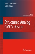 Maher Kayal, Danic Stefanovic, Danica Stefanovic - Structured Analog CMOS Design