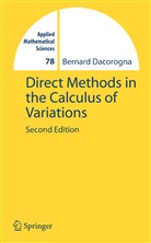 B. Dacorogna, Bernard Dacorogna - Direct Methods in the Calculus of Variations