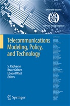 Edward A Wasil, Bruce Golden, Bruce L. Golden, Bruc L Golden, Bruce L Golden, S. Raghavan... - Telecommunications Modeling, Policy, and Technology