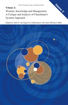 John P. Gigch, John P. van Gigch, Joh P van Gigch, John P van Gigch, John P. van Gigch - Wisdom, Knowledge, and Management: