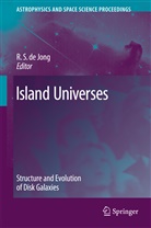R S de Jong, R. S. de Jong, R. S. Jong, R. S. de Jong - Island Universes