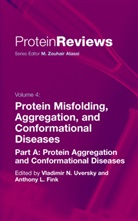 Fink, Fink, Anthony Fink, Vladimi N Uversky, Vladimir N Uversky, Vladimir N. Uversky - Protein Misfolding, Aggregation and Conformational Diseases