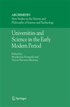 Mordecha Feingold, Mordechai Feingold, Navarro-Brotons, Navarro-Brotons, Victor Navarro-Brotons - Universities and Science in the Early Modern Period