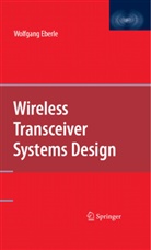 Wolfgang Eberle - Wireless Transceiver Systems Design