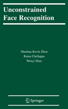 Ram Chellappa, Rama Chellappa, Ramalingam Chellappa, Wenyi Zhao, Wen-Yi Zhao, Shaohua Kevi Zhou... - Unconstrained Face Recognition