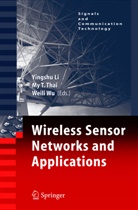 Yingsh Li, Yingshu Li, T Thai, T Thai, My T. Thai, Weili Wu - Wireless Sensor Networks and Applications