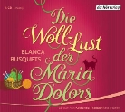 Blanca Busquets, Katharina Thalbach - Die Woll-Lust der Maria Dolors, 4 Audio-CDs (Audio book)