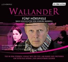 Henning Mankell, Andreas Fröhlich, Axel Milberg, Ulrike C. Tscharre - Fünf Wallander Hörspiele, 5 Audio-CDs (Hörbuch)