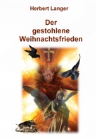 Herbert Langer - Der gestohlene Weihnachtsfrieden