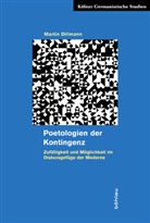 Martin Dillmann, Martin Von: Dillmann - Poetologien der Kontingenz