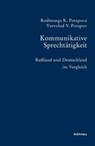 Vsevolod V Potapov, Vsevolod V. Potapov, Rodmonga Potapova, Rodmonga K Potapova, Rodmonga K. Potapova, Vsevolod V Potapov... - Kommunikative Sprechtätigkeit