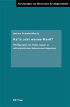 Adrian Schmidt-Recla, Adrian Von: Schmidt-Recla - Kalte oder warme Hand?