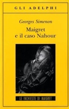 Georges Simenon - Maigret e il caso nahour. Maigret und der Fall Nahour, italienische Ausgabe