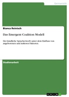 Bianca Reinisch - Das Emergent Coalition Modell