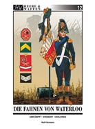 Rolf Fuhrmann - Die Fahnen von Waterloo