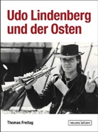 Thomas Freitag, Herbert Schulze - Udo Lindenberg und der Osten