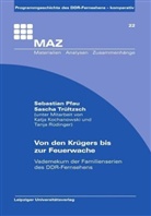 Sebastia Pfau, Sebastian Pfau, Sascha Trültzsch - Von den Krügers bis zur Feuerwache, m. CD-ROM