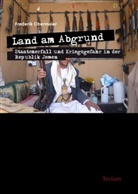 Frederik Obermaier - Land am Abgrund - Staatszerfall und Kriegsgefahr in der Republik Jemen