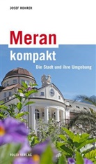 Josef Rohrer - Meran kompakt