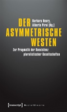Barbar Henry, Barbara Henry, Pirni, Pirni, Alberto Pirni - Der asymmetrische Westen