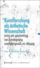 Julia Warmers, Marti Tröndle, Martin Tröndle, Warmers, Warmers, Julia Warmers - Kunstforschung als ästhetische Wissenschaft