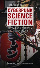 Jiré E. Gözen, Jiré Emine Gözen - Cyberpunk Science Fiction