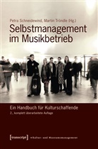 Petra Schneidewind, Petr Schneidewind, Petra Schneidewind, Tröndle, Tröndle, Martin Tröndle - Selbstmanagement im Musikbetrieb