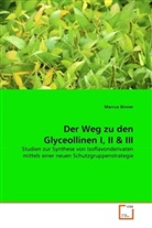Marcus Binner - Der Weg zu den Glyceollinen I, II & III
