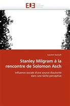 Laurent Auzoult, Auzoult-L - Stanley milgram a la rencontre de