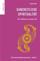 Armin Risi - Ganzheitliche Spiritualität