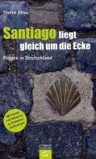 Stefan Albus - Santiago liegt gleich um die Ecke
