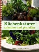 Cox, Jeff Cox, Moin, Marie Moine, Marie P Moine, Marie-Pierre Moine - Küchenkräuter anbauen und genießen