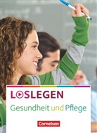 Uta Groger - Loslegen - Gesundheit und Pflege: Loslegen - Gesundheit und Pflege
