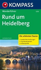 Norbert Forsch - Kompass Wanderführer Rund um Heidelberg