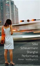 Silke Scheuermann - Shanghai Performance