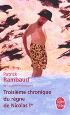 Patrick Rambaud, Rambaud, Patrick Rambaud, Patrick (1946-....) Rambaud, Rambaud-P - Chronique du règne de Nicolas Ier. Troisième chronique du règne de Nicolas Ier