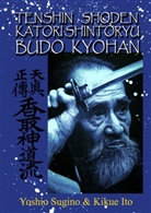 IT, Kiku Ito, Kikue Ito, Sugino, Yoshio Sugino, Ul Rott... - Tenshin Shoden Katori Shinto Ryu Budo Kyohan