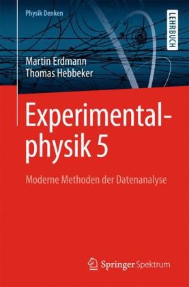 ERDMAN, Marti Erdmann, Martin Erdmann, Hebbeker, Thomas Hebbeker - Experimentalphysik.Bd.5 Moderne Methoden der Datenanalyse