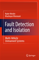 Khashayar Khorasani, Nade Meskin, Nader Meskin - Fault Detection and Isolation