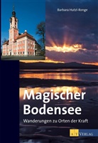 Hutzl-Ronge, B. Hutzl-Ronge, Barbara Hutzl-Ronge - Magischer Bodensee