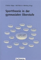 Christia Kröger, Christian Kröger, Wolf D Miethling, Wolf-Dietrich Miethling, Kröge, Christian Kröger... - Sporttheorie in der gymnasialen Oberstufe, m. CD-ROM
