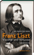Jan Jiracek von Armin, Jan Jiracek von Arnim, Jan Jiracek von Arnim - Franz Liszt