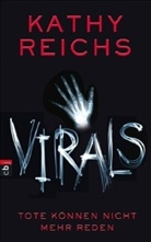 Kathy Reichs - VIRALS - Tote können nicht mehr reden