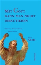 Norbert Abels - Mit Gott kann man nicht diskutieren