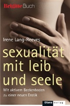Lang-Reeves, Irene Lang-Reeves - Sexualität mit Leib und Seele
