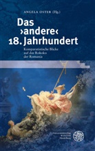 Angel Oster, Angela Oster - Das 'andere' 18. Jahrhundert