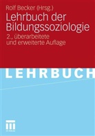 Rol Becker, Rolf Becker - Lehrbuch der Bildungssoziologie